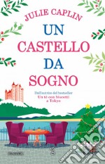 Un castello da sogno. E-book. Formato EPUB ebook