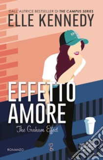 Effetto amore. E-book. Formato EPUB ebook di Elle Kennedy