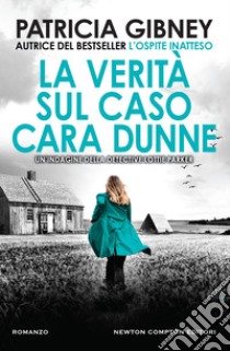 La verità sul caso Cara Dunne. E-book. Formato EPUB ebook di Patricia Gibney