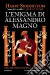 L'enigma di Alessandro Magno. E-book. Formato EPUB ebook