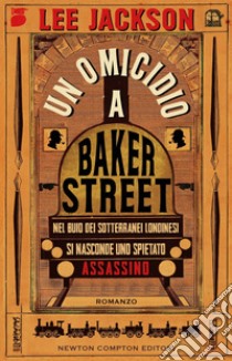 Un omicidio a Baker Street. E-book. Formato EPUB ebook di Lee Jackson