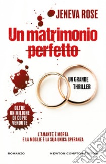 Un matrimonio perfetto. E-book. Formato EPUB ebook di Jeneva Rose