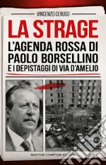 La strage. L'agenda rossa di Paolo Borsellino e i depistaggi di via D'Amelio. E-book. Formato EPUB ebook