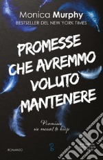 Promesse che avremmo voluto mantenere. E-book. Formato EPUB ebook