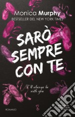 Sarò sempre con te. I'll always be with you. E-book. Formato EPUB ebook