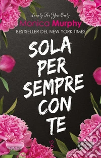 Sola per sempre con te. E-book. Formato EPUB ebook