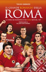 Il grande romanzo della Roma. E-book. Formato EPUB ebook