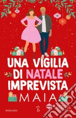 Una vigilia di Natale imprevista. E-book. Formato EPUB ebook