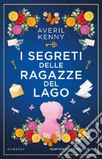 I segreti delle ragazze del lago. E-book. Formato EPUB ebook