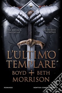 L'ultimo templare. E-book. Formato EPUB ebook di Beth Morrison