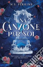 Una canzone per noi. E-book. Formato EPUB ebook