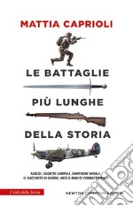 Le battaglie più lunghe della storia. E-book. Formato EPUB ebook