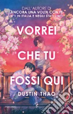 Vorrei che tu fossi qui. E-book. Formato EPUB