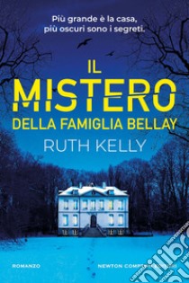 Il mistero della famiglia Bellay. E-book. Formato EPUB ebook di Ruth Kelly