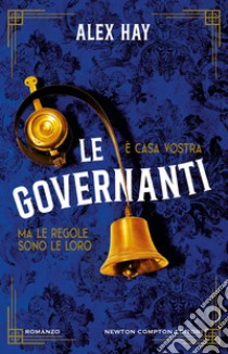 Le governanti. E-book. Formato EPUB ebook di Alex Hay