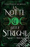 La notte delle streghe. Night of the Witch. E-book. Formato EPUB ebook