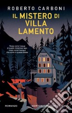 Il mistero di Villa Lamento. E-book. Formato EPUB ebook