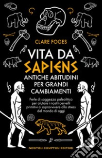 Vita da sapiens. E-book. Formato EPUB ebook di Clare Foges