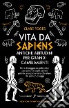 Vita da sapiens. E-book. Formato EPUB ebook