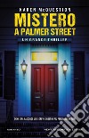 Mistero a Palmer Street. E-book. Formato EPUB ebook