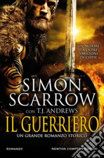 Il guerriero. E-book. Formato EPUB ebook di Simon Scarrow