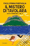 Il mistero di Tavolara. E-book. Formato EPUB ebook di Pinna Paolo Parpaglia