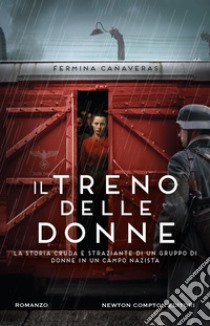 Il treno delle donne. E-book. Formato EPUB ebook di Fermina Cañaveras