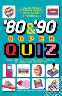 '80s & '90s Super Quiz. E-book. Formato EPUB ebook di I Trentenni