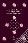 Un lungo, fatale inseguimento d'amore. E-book. Formato EPUB ebook di May Louisa Alcott