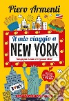 Il mio viaggio a New York. E-book. Formato EPUB ebook