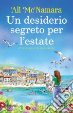 Un desiderio segreto per l'estate. E-book. Formato EPUB ebook