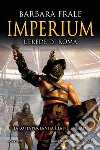 Imperium. L'erede di Roma. E-book. Formato EPUB ebook di Barbara Frale