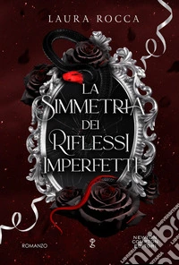 La simmetria dei riflessi imperfetti. E-book. Formato EPUB ebook