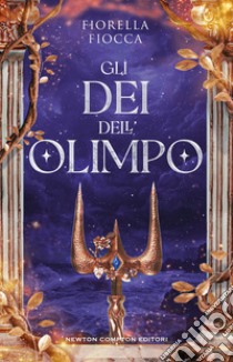 Gli dei dell'Olimpo. E-book. Formato EPUB ebook di Fiorella Fiocca