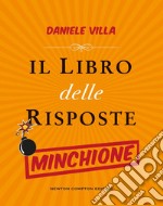 Il libro delle risposte minchione. E-book. Formato EPUB ebook