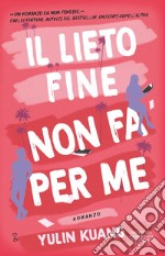 Il lieto fine non fa per me. E-book. Formato EPUB ebook