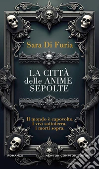 La città delle anime sepolte. E-book. Formato EPUB ebook