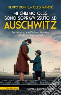 Mi chiamo Oleg. Sono sopravvissuto ad Auschwitz. E-book. Formato EPUB ebook