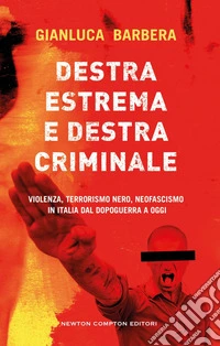 Destra estrema e destra criminale. E-book. Formato EPUB ebook
