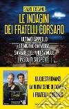 Le indagini dei fratelli Corsaro (Ultimo appello - L’enigma Barabba - Sangue del mio sangue - Insoliti sospetti). E-book. Formato EPUB ebook di Salvo Toscano