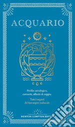 Guida astrologica al segno dell'Acquario. E-book. Formato EPUB ebook