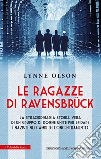Le ragazze di Ravensbrück. E-book. Formato EPUB ebook