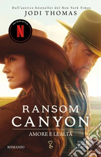 Ransom Canyon. Amore e lealtà. E-book. Formato EPUB ebook