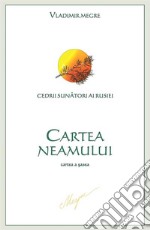 Cartea Neamuluicartea a sasea. E-book. Formato EPUB ebook