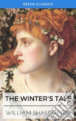 The Winter&apos;s Tale (Dream Classics). E-book. Formato EPUB ebook