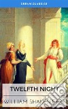 Twelfth Night (Dream Classics). E-book. Formato EPUB ebook