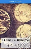 The First Men in the Moon (Dream Classics). E-book. Formato EPUB ebook