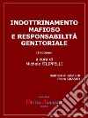Indottrinamento mafioso e responsabilità genitoriale: II Edizione. E-book. Formato EPUB ebook