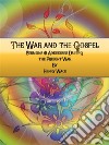 The War and the Gospel : Sermons & Addresses During the Present War . E-book. Formato Mobipocket ebook di Henry Wace