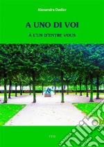 A uno di voiÀ l'un d'entre vous. E-book. Formato Mobipocket ebook